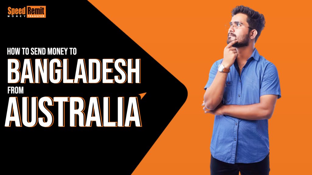 How to Send Money to Bangladesh from Australia