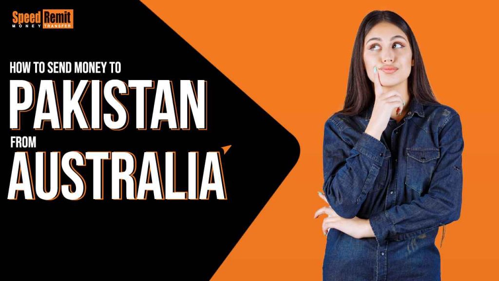 How to Send Money to Pakistan from Australia?