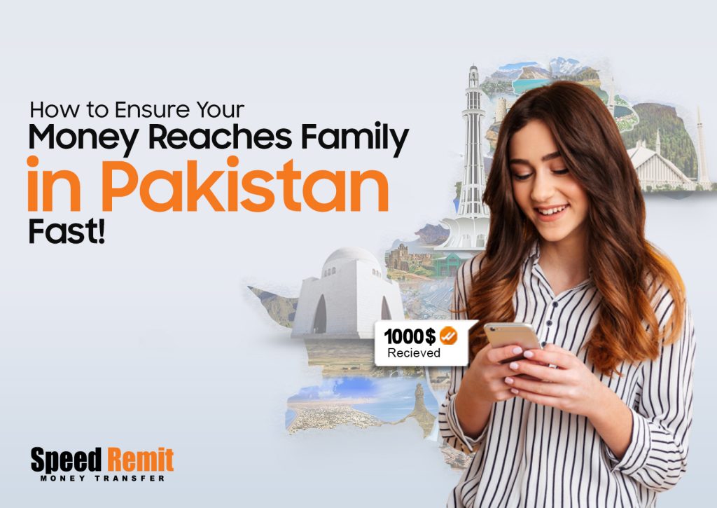 How to Ensure Your Money Reaches Family in Pakistan Fast